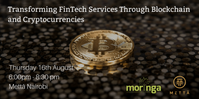 Transforming Fintech Services Through Blockchain & Cryptocurrencies